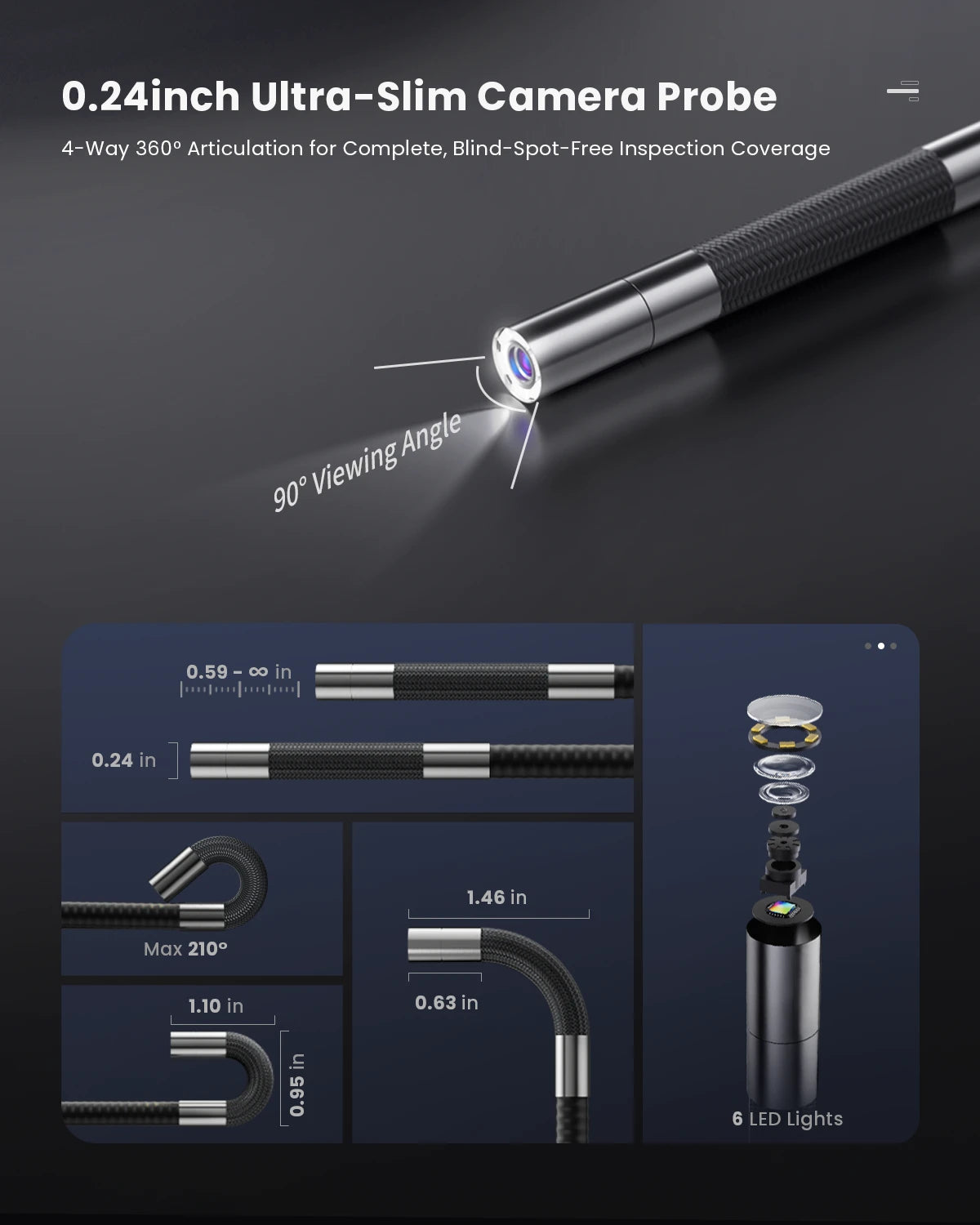 0.24 inch ultra-slim camera probe specs: 90° viewing angle, 210° max bend, 6 LED lights, 4-way 360° articulation